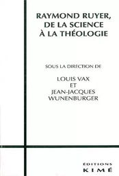 Raymond Ruyer de Science a Theologie