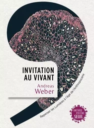 Anthropocène Invitation au vivant