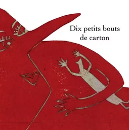 Dix petits bouts de carton