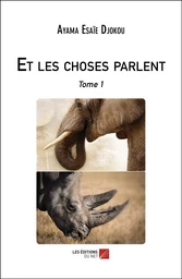 Et les choses parlent