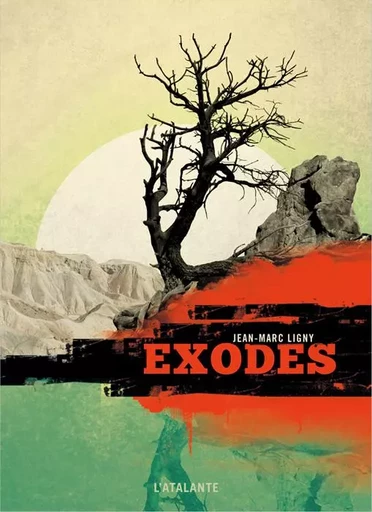 EXODES - Jean-Marc Ligny - ATALANTE