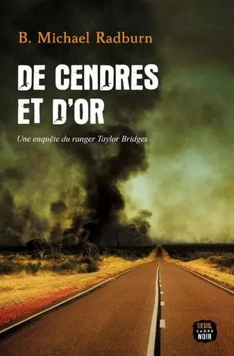 Cadre noir De cendres et d'or - B. Michael Radburn - LE SEUIL EDITIONS