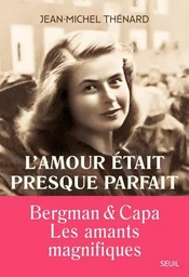 L'amour était presque parfait