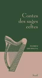 Contes des sages Contes des sages celtes