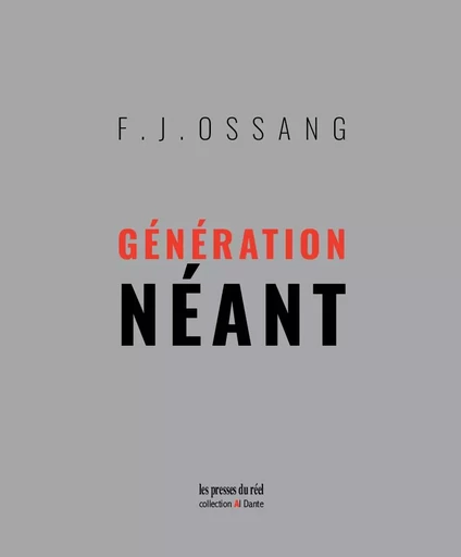 Génération Néant - F.J. OSSANG - PRESSES DU REEL