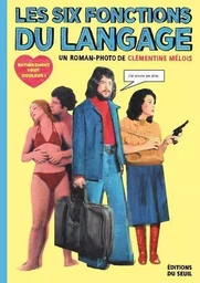 Romans français (H.C.) Les Six Fonctions du langage