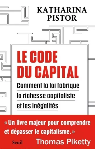 Le Code du capital - Katharina Pistor - LE SEUIL EDITIONS