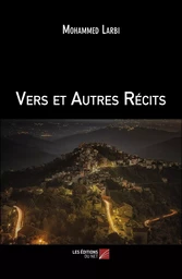 Vers et Autres Récits