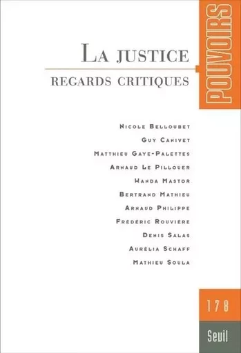 Pouvoirs Pouvoirs, n°178. La Justice -  Collectif - LE SEUIL EDITIONS