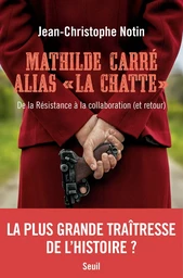 "Mathilde Carré alias ""La Chatte"""