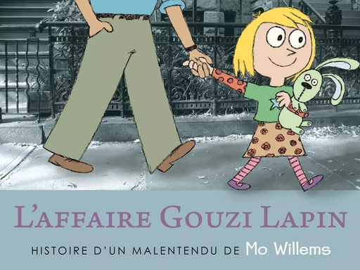 L'affaire Gouzi Lapin - Mo Willems - KALEIDOSCOPE