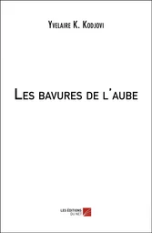 Les bavures de l'aube