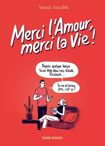 Merci l'Amour, merci la Vie ! - tome 01 -  - FLUIDE GLACIAL