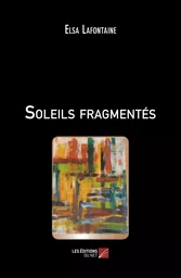 Soleils fragmentés