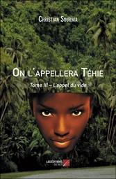 On l'appellera Téhie