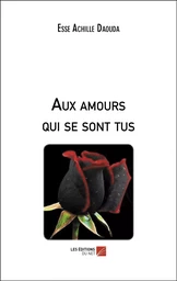 Aux amours qui se sont tus