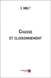 Chasse et cloisonnement