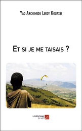 Et si je me taisais ?