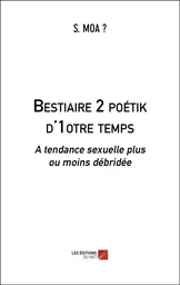 Bestiaire 2 poétik d'1otre temps