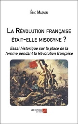 La Révolution française était-elle misogyne ?