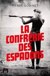 Cadre noir La Confrérie des espadons