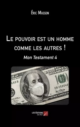 Le pouvoir est un homme comme les autres !