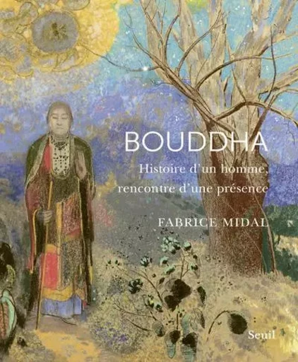 Beaux livres Bouddha - Fabrice Midal - LE SEUIL EDITIONS