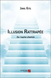 Illusion Rattrapée