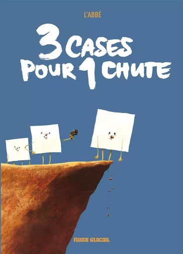 3 cases pour 1 chute - tome 01 -  - FLUIDE GLACIAL