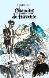 Chemins de Traverse : les travers du chemin