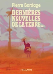 Dernières nouvelles de la terre