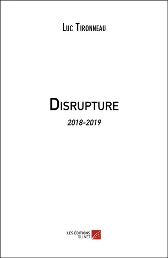 Disrupture - Luc Tironneau - Les Editions du Net