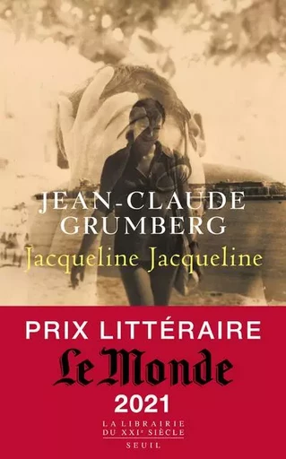 La Librairie du XXIe siècle Jacqueline Jacqueline - Jean-Claude Grumberg - LE SEUIL EDITIONS