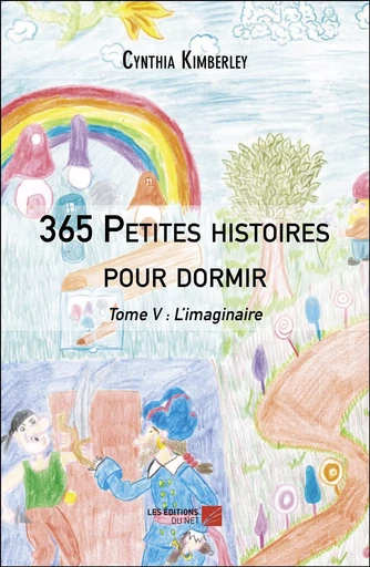 365 Petites histoires pour dormir - Cynthia Kimberley - Les Editions du Net