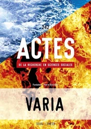 Actes de la recherche en sciences sociales Actes de la recherche en sciences sociales, n° 242. Varia