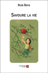 Savoure la vie