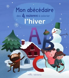 Mon abécédaire des 4 saisons à colorier : l'hiver 