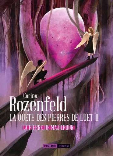 LA PIERRE DE MAJILPUUR - Carina Rozenfeld - ATALANTE