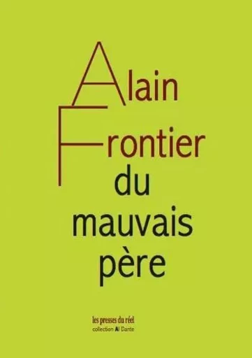 Du mauvais père - Alain Frontier - AL DANTE