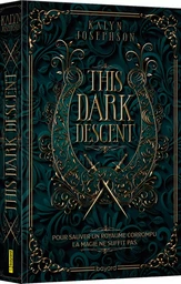 This Dark Descent, Tome 01