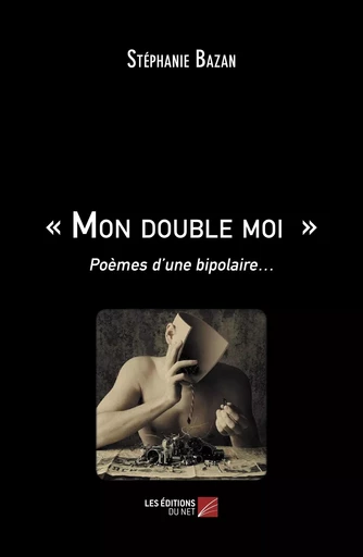 « Mon double moi » - Stéphanie Bazan - Les Editions du Net