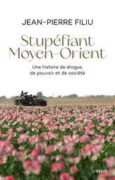 Histoire (H.C.) Stupéfiant Moyen-Orient