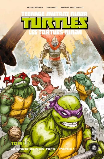 Les Tortues Ninja - TMNT, T2 : La Chute de New York, Première partie - Kevin Eastman - HICOMICS