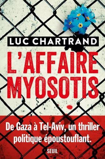 Cadre noir L'Affaire Myosotis - Luc Chartrand - LE SEUIL EDITIONS