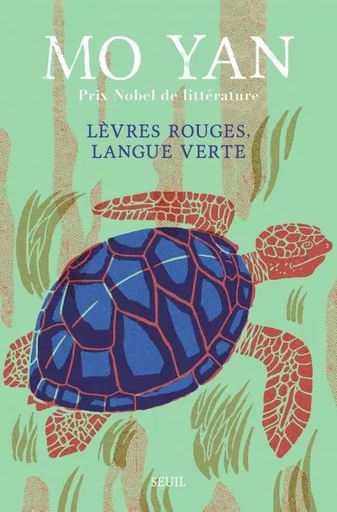 Lèvres rouges, Langue verte -  Mo Yan - LE SEUIL EDITIONS