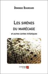 Les sirènes du marécage