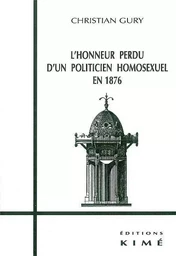 L' Honneur Perdu d'un Politicien Homosexuel en 1876