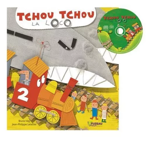 TCHOU TCHOU LA LOCO - VAY / LETELLIER - J.M FUZEAU