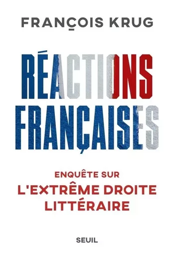 Documents (H. C.) Réactions françaises - François Krug - LE SEUIL EDITIONS