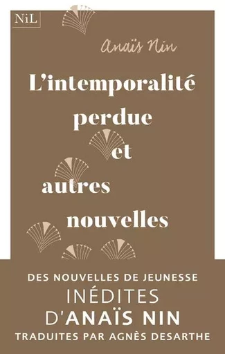 L'Intemporalité perdue et autres nouvelles - Anaïs Nin - Groupe Robert Laffont